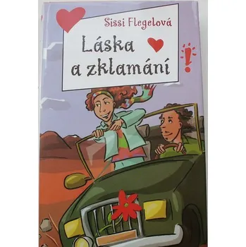 Flegelová Sissi - Láska a zklamání