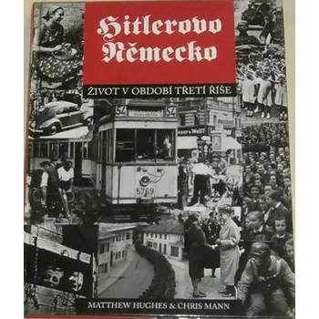 Literární biografie Hughes, Mann - Hitlerovo Německo Život v období třetí říše