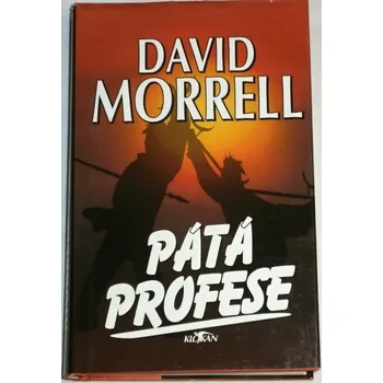 Morrell David - Pátá profese