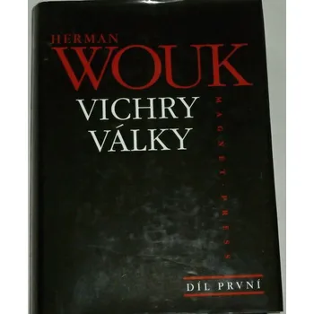 Wouk Herman - Vichry války 1. díl