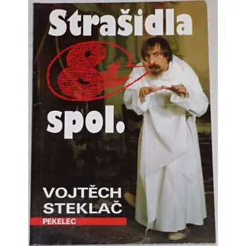 Steklač Vojtěch - Strašidla & spol..