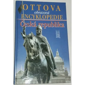 Encyklopedie Ottova obrazová encyklopedie Česká republika