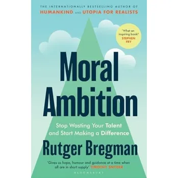 Cizojazyčná kniha Moral Ambition - Bregman, Rutger
