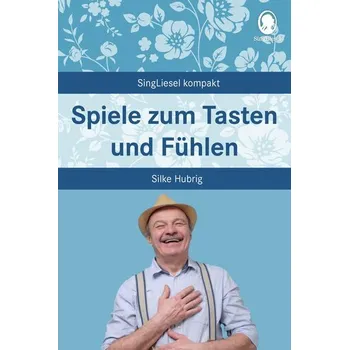 Spiele zum Tasten und Fühlen - Hubrig, Silke