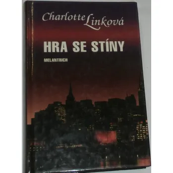 Linková Charlotte - Hra se stíny
