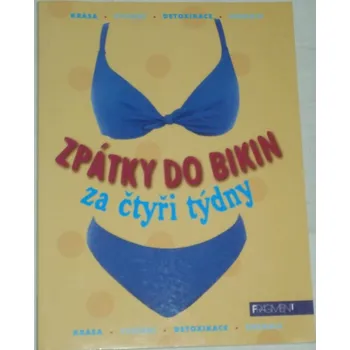 Zpátky do bikin za čtyři týdny