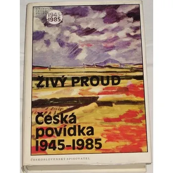 Literární biografie Živý proud - Česká povídka 1945-1985