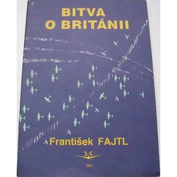 Literární biografie Fajtl František - Bitva o Británii
