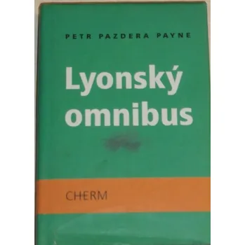 Pazdera Payne Petr - Lyonský omnibus