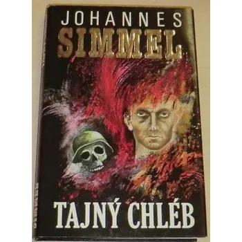 Simmel Johannes Mario - Tajný chléb
