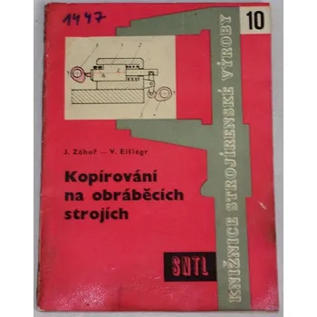 Technika Záhoř, Elšlégr - Kopírování na obráběcích strojích