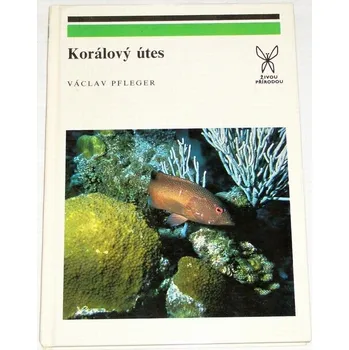 Literární biografie Pfleger Václav - Korálový útes