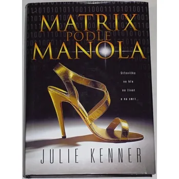 Kenner Julie - Matrix podle Manola