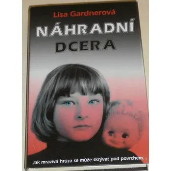 Gardnerová Lisa - Náhradní dcera
