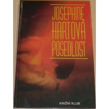 Hartová Josephine - Posedlost