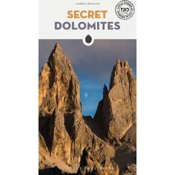 Cizojazyčná kniha Secret Dolomites - Rizzato, Andrea
