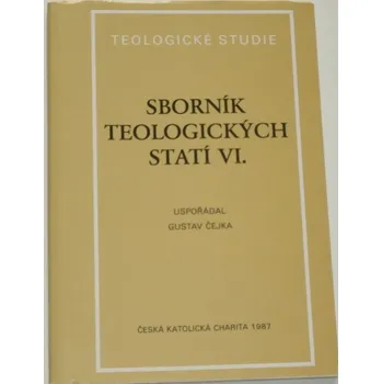 Literární biografie Čejka Gustav - Sborník teologických statí VI.