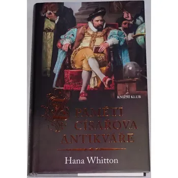 Whitton Hana - Paměti císařova antikváře