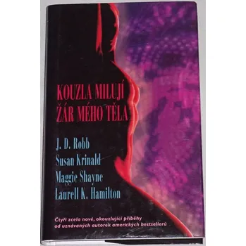 Robb, Krinald, Shayne, Hamilton - Kouzla milují žár mého těla