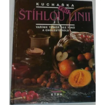 Kuchařka pro štíhlou linii