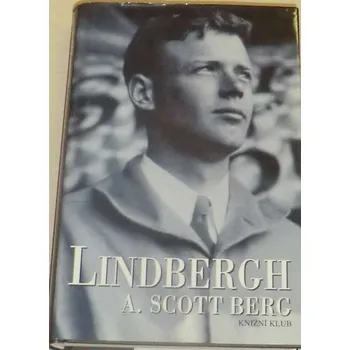 Literární biografie Scott Berg A. - Lindbergh