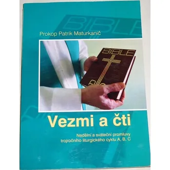 Literární biografie Maturkanič Prokop Patrik - Vezmi a čti