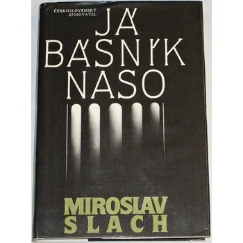 Literární biografie Slach Miroslav - Já básník Naso
