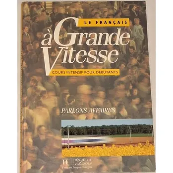 Truscott, Mitchell, Tauzin - Le Francais á Grande Vitesse