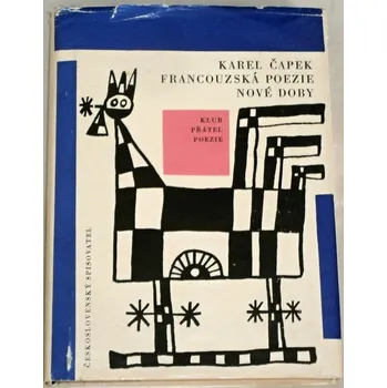 Poezie Čapek Karel - Francouzská poezie nové doby