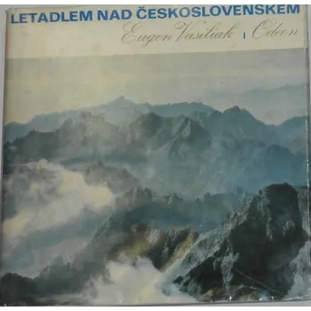 Literární biografie Vasiliak Eugen - Letadlem nad Československem