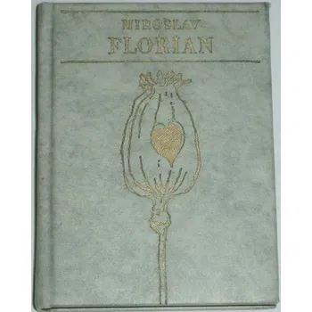 Poezie Florian Miroslav - Kardiogram (verše z let 1969-1975)