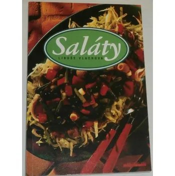 Vlachová Libuše - Saláty