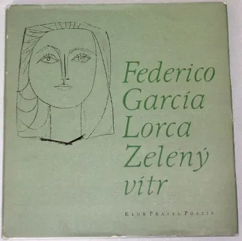Literární biografie Lorca Federico García - Zelený vítr