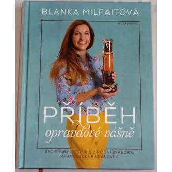 Literární cestopis Milfaitová Blanka - Příběh opravdové vášně