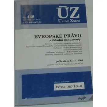 Evropské právo, základní dokumenty / podle stavu k 1.7.2005/