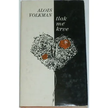 Volkman Alois - Tlak mé krve