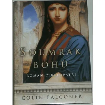 Falconer Colin - Soumrak bohů