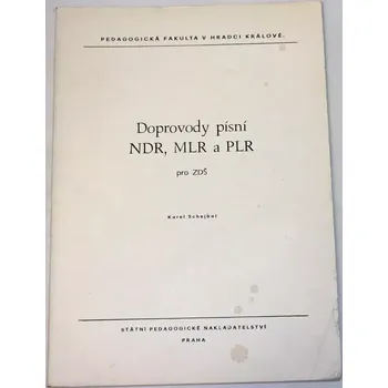 Literární biografie Schejbal Karel - Doprovody písní NDR, MLR a PLR pro ZDŠ