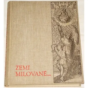 Literární biografie Mánesův odkaz národu - Zemi milované...