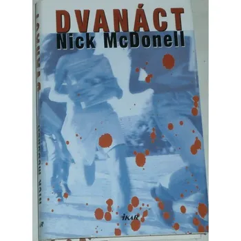 McDonell Nick - Dvanáct