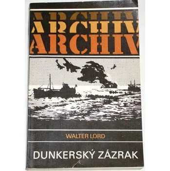 Lord Walter - Dunkerský zázrak