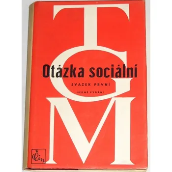 Literární biografie Masaryk T. G. - Otázka sociální, svazek první