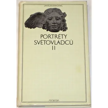 Literární biografie Portréty světovládců II. (Od Maximinů po Carina)