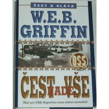 Griffin W.E.B. - Čest nade vše