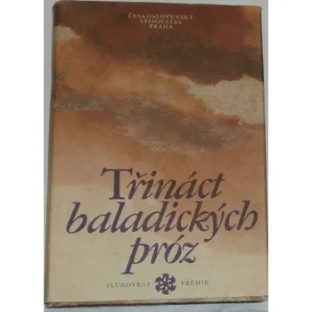 Třináct baladických próz