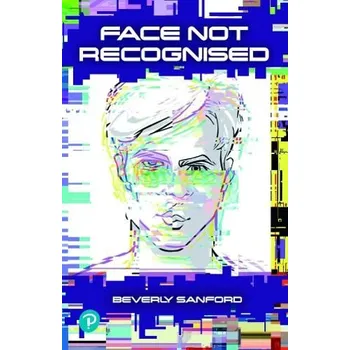 Cizí jazyk Rapid Plus Stages 10-12 11.2 Face Not Recognised - Sanford, Beverly