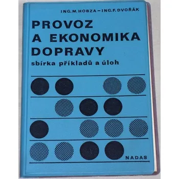 Technika Hobza, Dvořák - Provoz a ekonomika dopravy