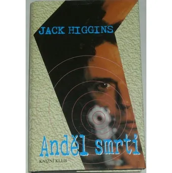 Higgins Jack - Anděl smrti