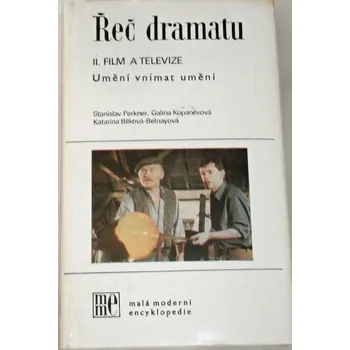 Umění Perkner, Kopaněvová, Bílková-Belnayová - Řeč dramatu: Umění vnímat umění