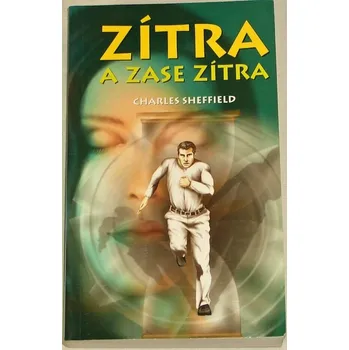 Sheffield Charles - Zítra a zase zítra